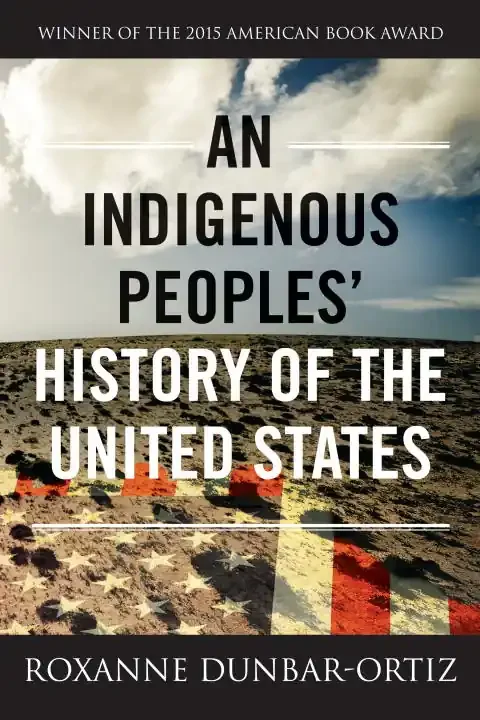 An Indigenous Peoples‘ History of the United States