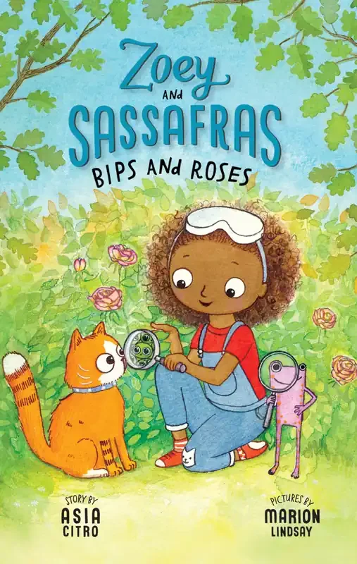 Bips and Roses (Zoey and Sassafras 8)