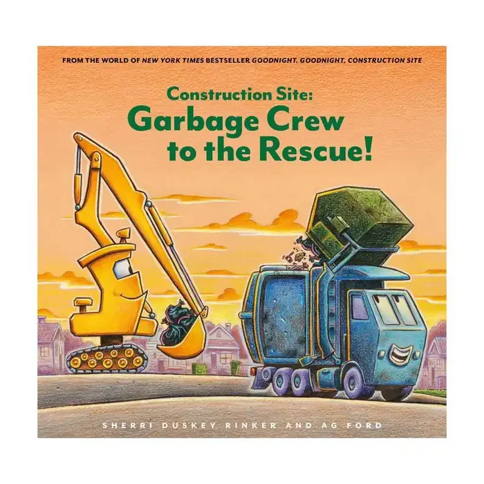 Chronicle Books Construction Site Garbage Crew To The Rescue! – by Sherri Duskey Rinker (Hardcover)