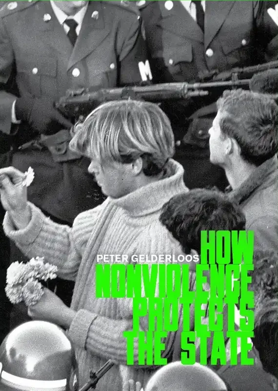 How Nonviolence Protects the State