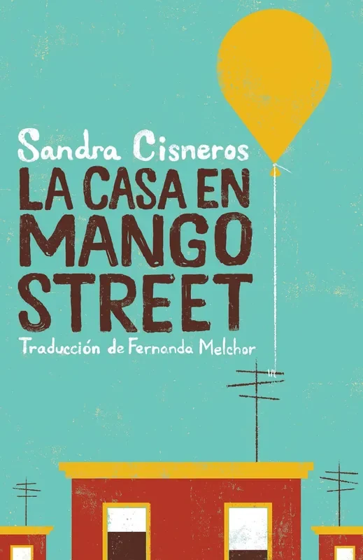 La casa en mango street / The House on Mango Street