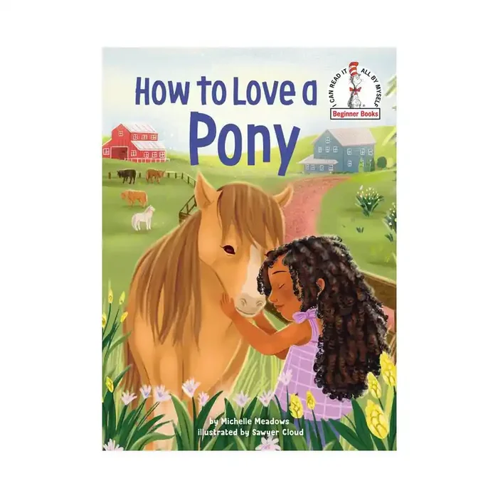 Random House How to Love a Pony – (Beginner Books(r)) by Michelle Meadows (Hardcover)