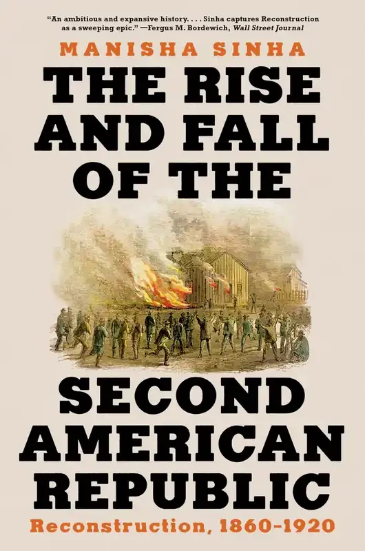 The Rise and Fall of the Second American Republic