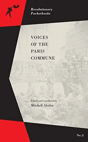 Voices of the Paris Commune (Revolutionary Pocketbooks)