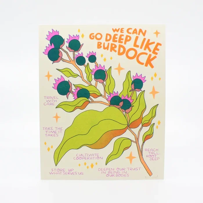 We Can Go Deep Like Burdock Risograph Print