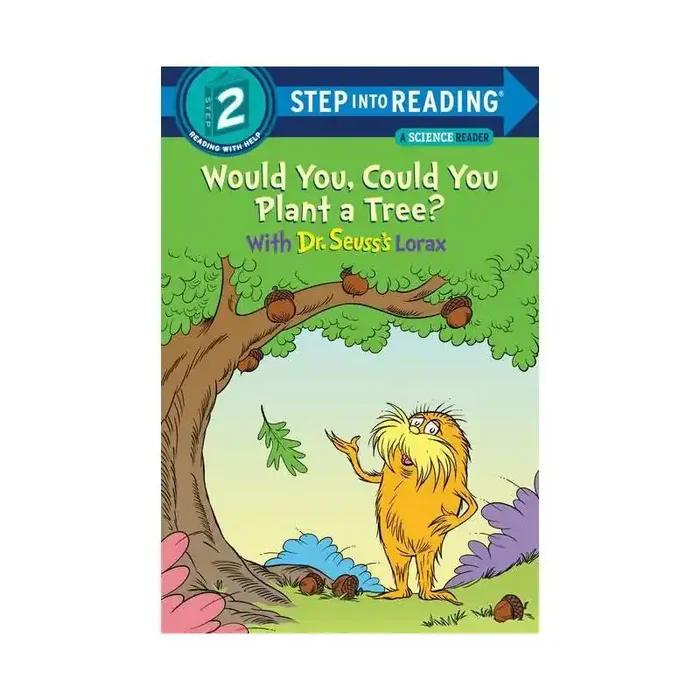 Would You, Could You Plant a Tree? with Dr. Seuss‘s Lorax – (Step Into Reading) by Todd Tarpley (Paperback)