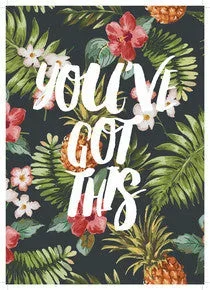 You’ve Got This 30x40cm Print