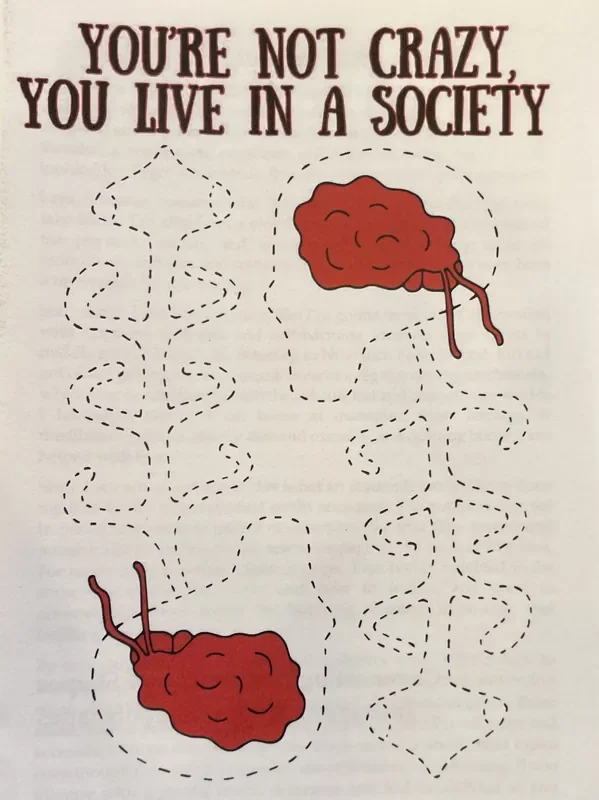 You‘re Not Crazy, You Live In a Society